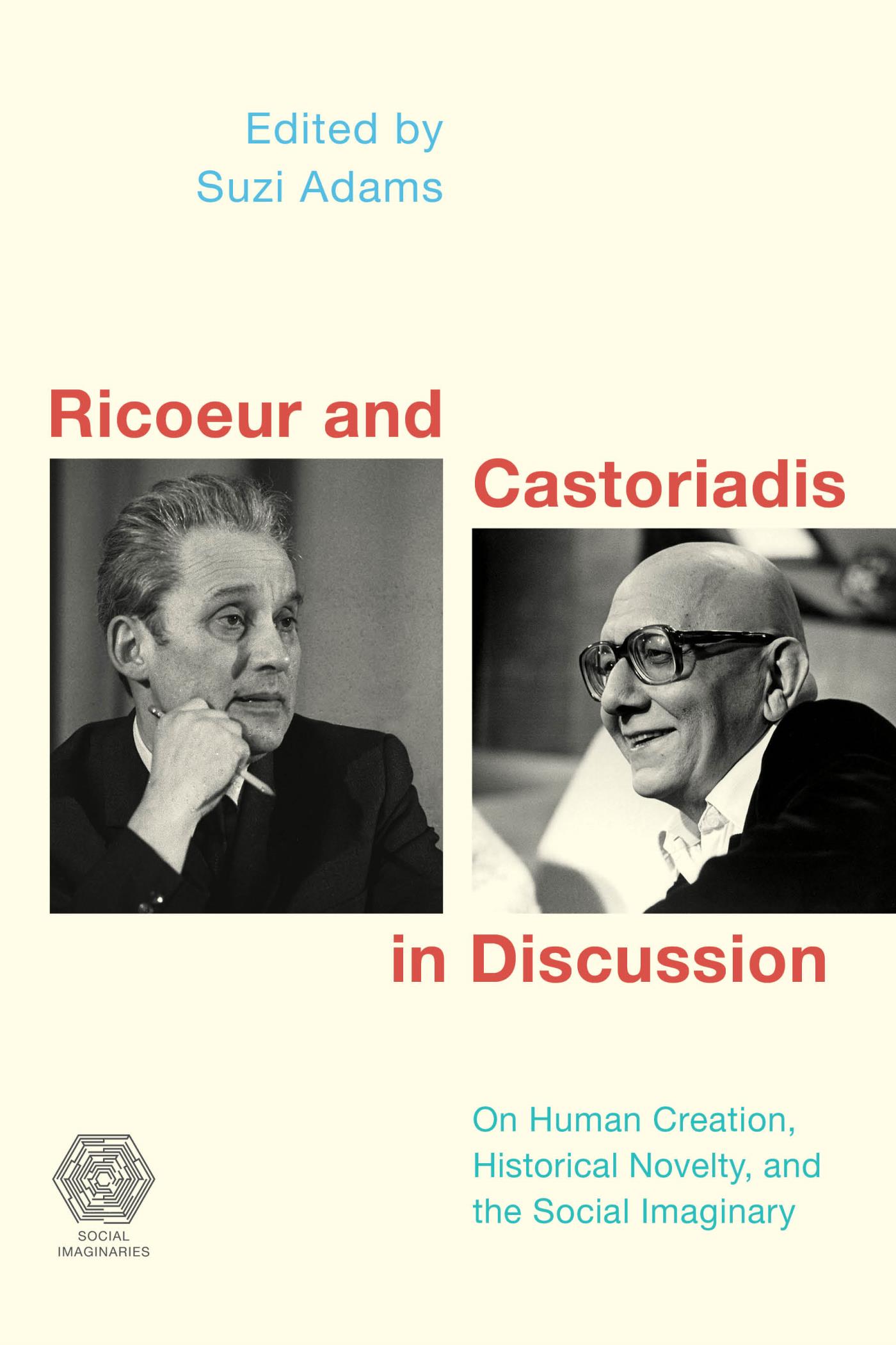 Adams Suzi1 Ricoeur and Castoriadis in discussion