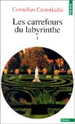 Castoriadis Cornelius8 Les Carrefours du labyrinthe