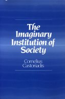 Castoriadis Cornelius8 The Imaginary Institution of Society