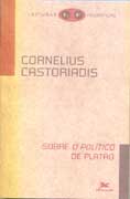 Castoriadis Cornelius8 Sobre O Político de Platão