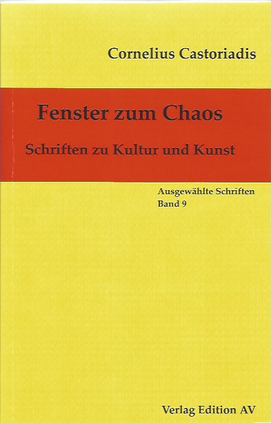 Castoriadis Cornelius8 Fenster zum Chaos