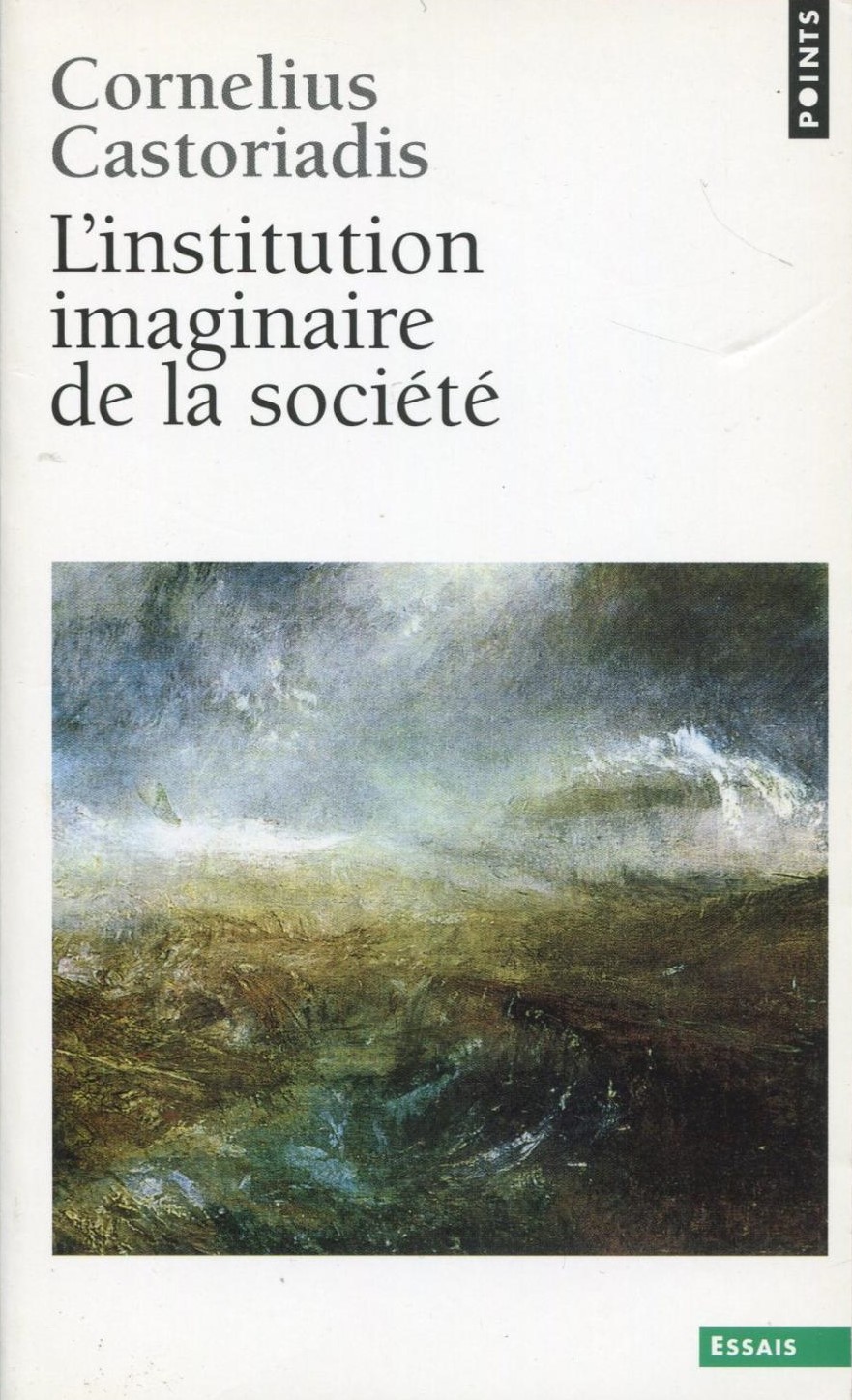 Castoriadis Cornelius8 L’institution imaginaire de la société